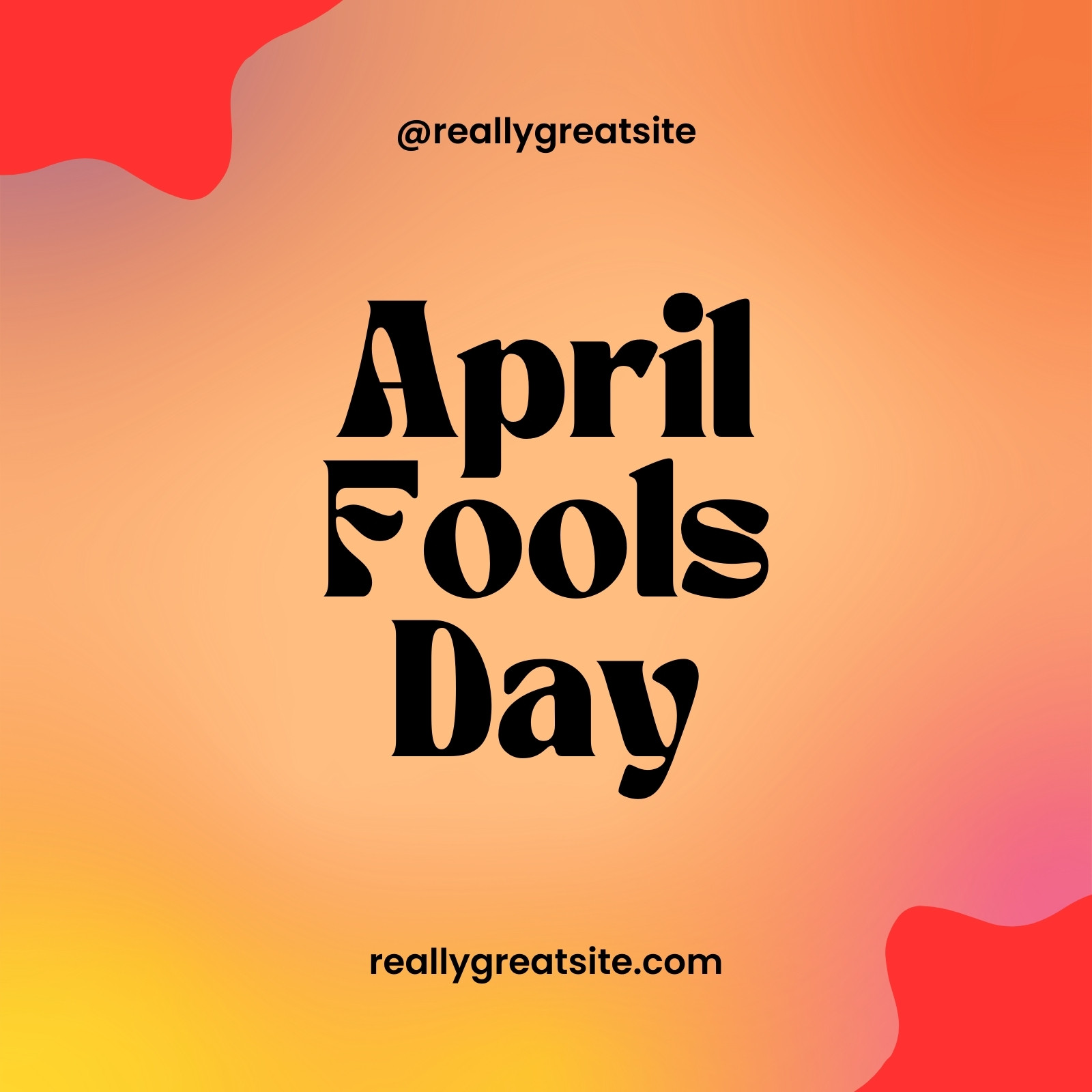 Free and customizable april fools templates