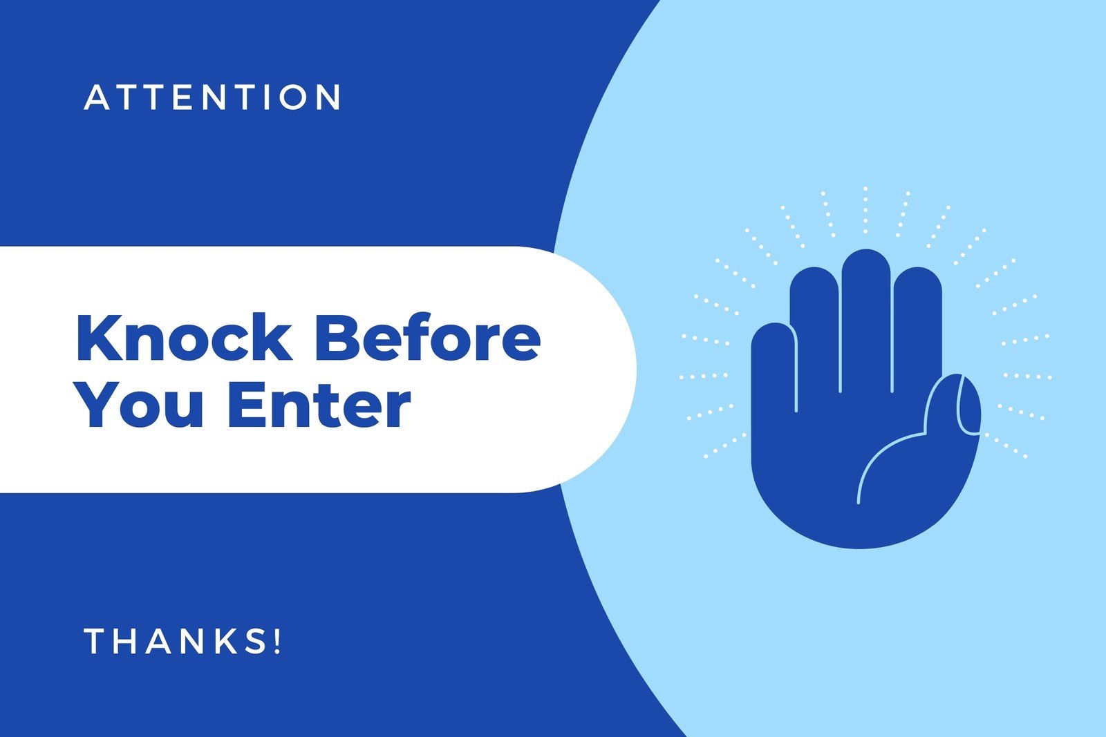 Blue and White Attention Corflute Sign