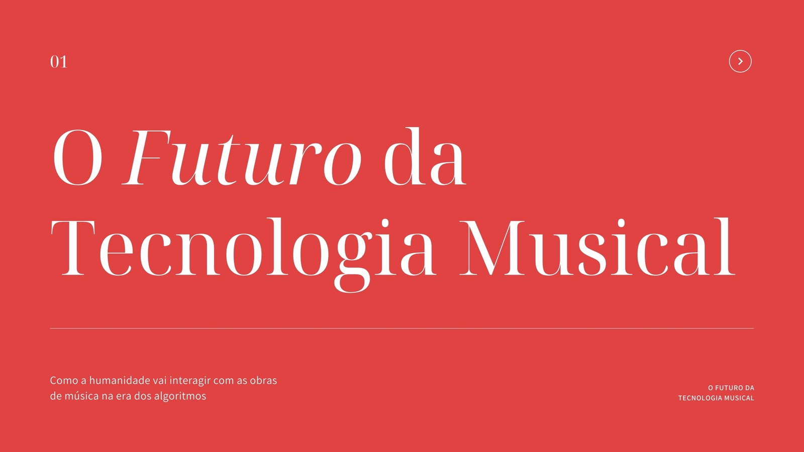 Apresentação Vermelha e Branca de Futuro da Tecnologia Musical Apresentação Vermelha e Branca de Futuro da Tecnologia Musical