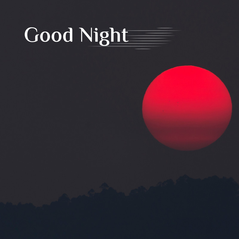 Free and customizable good night quotes templates