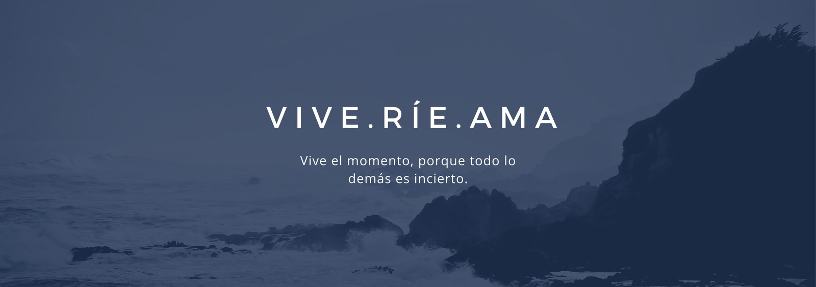 Vive Ríe Ama Vive Ríe Ama