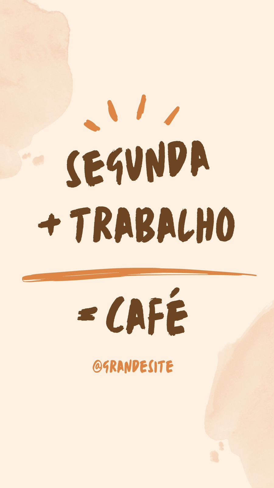 Story de Instagram conta matemática segunda e trabalho = café!
