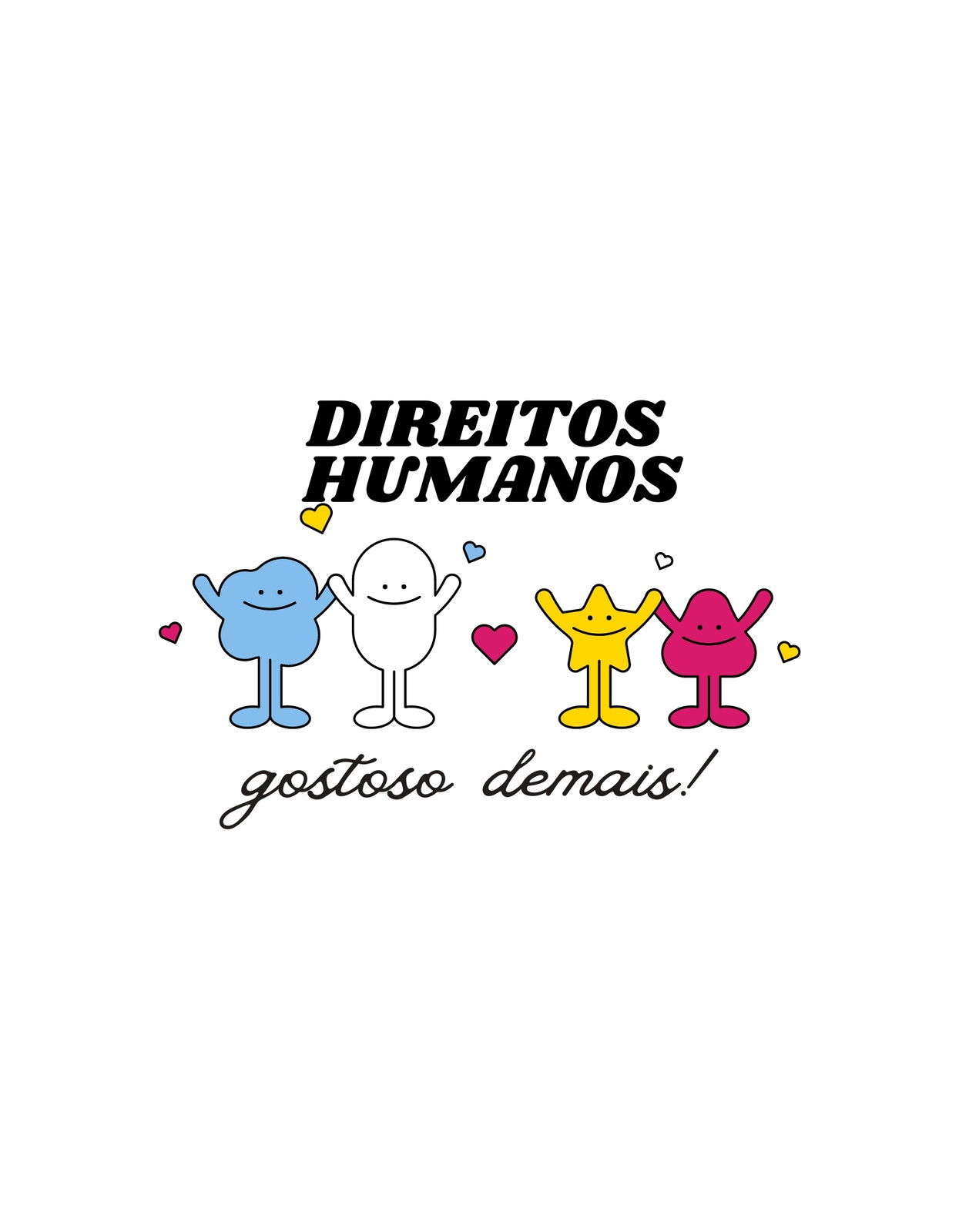 Direitos humanos gostoso demais camiseta colorida vintage