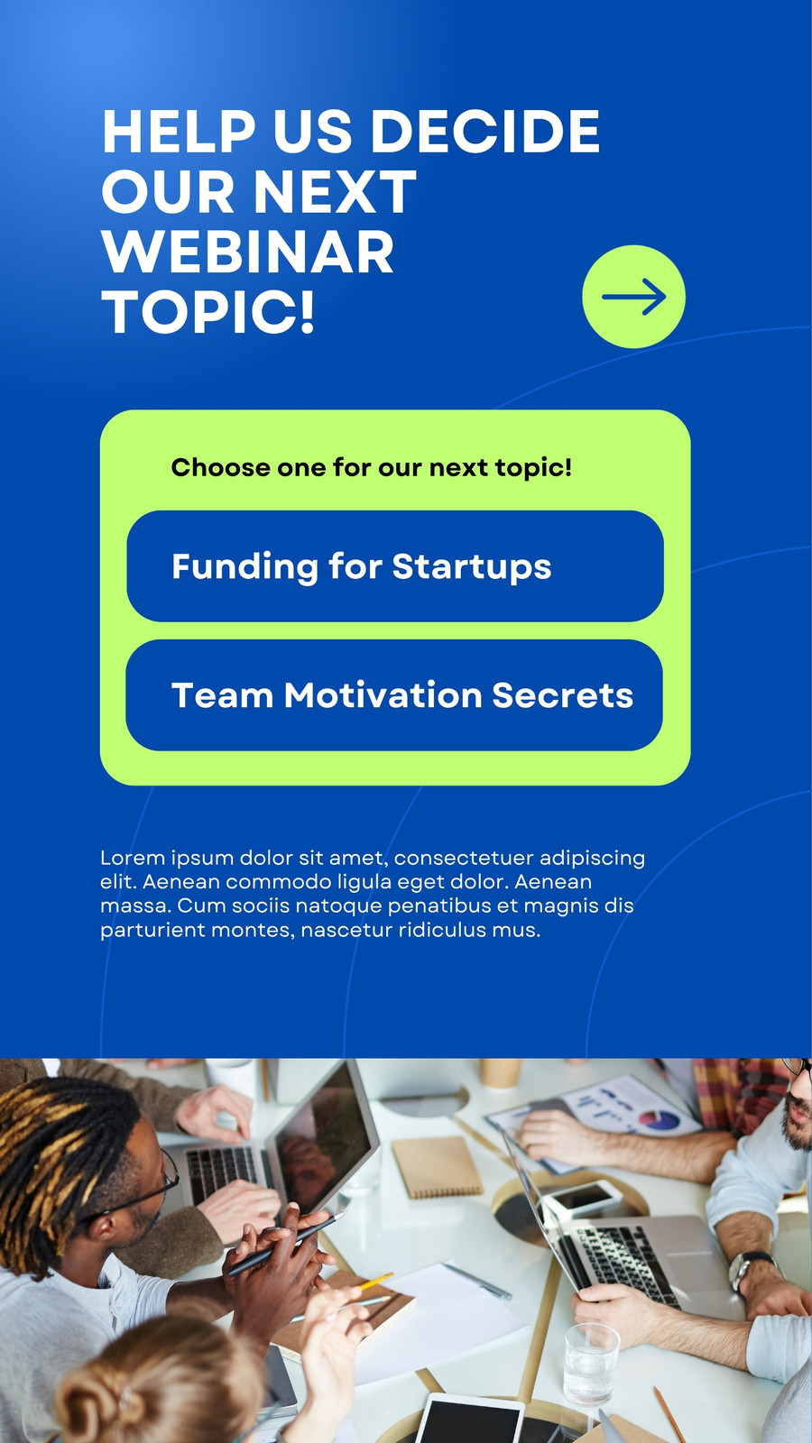 Blue and Green Structured Minimalist Help Us Decide Our Next Webinar Topic Instagram Story