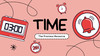Time. Customize Free and customizable time templates