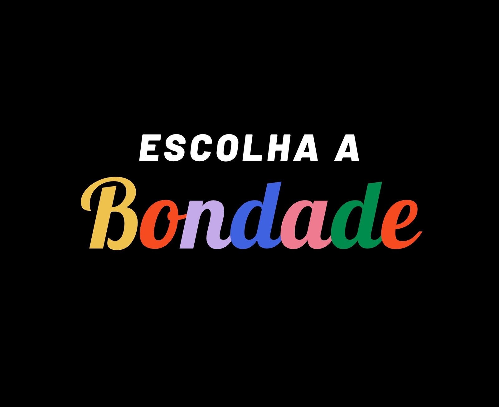 Moletom com Capuz sobre Bondade com Tipografia Colorida