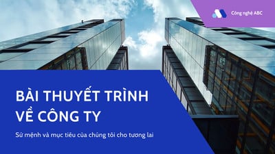 Bài thuyết trình công ty Bài thuyết trình công ty