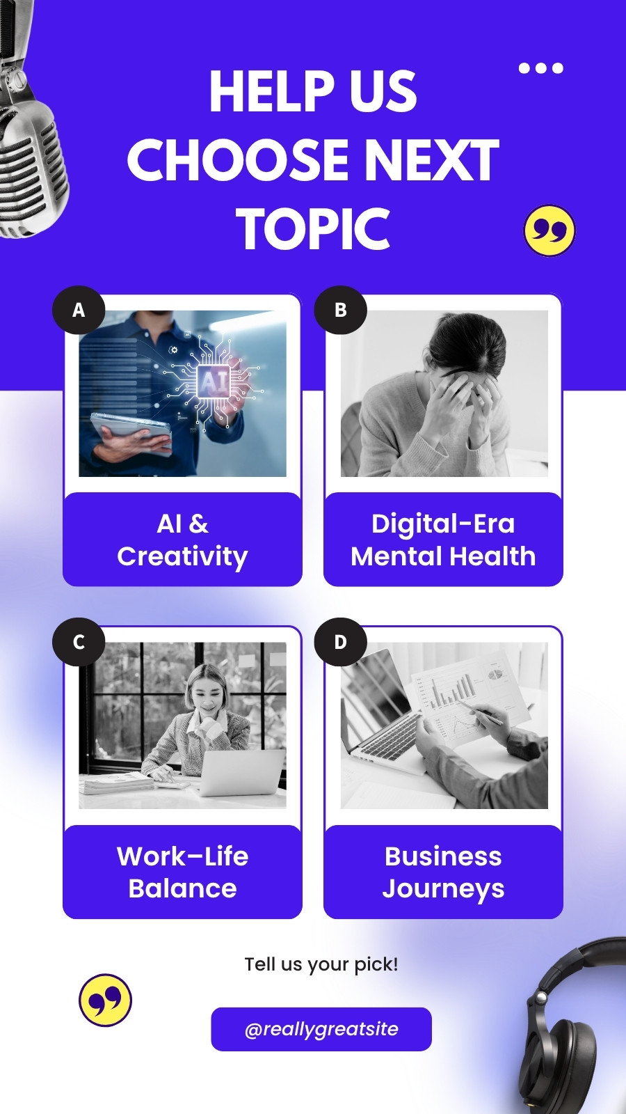 Blue and White Modern Minimalist Help Us Choose Next Topic Your Story